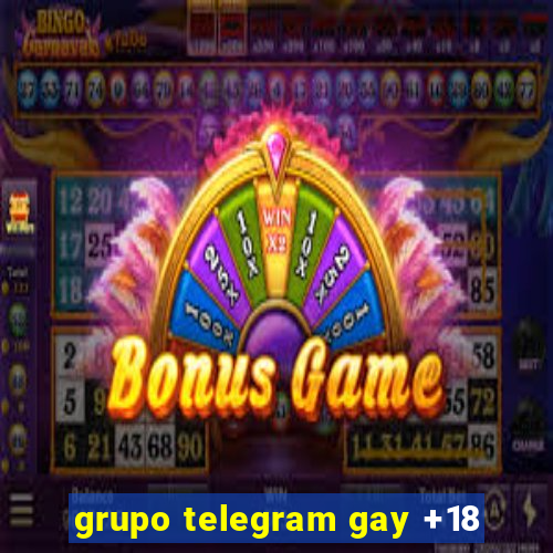 grupo telegram gay +18