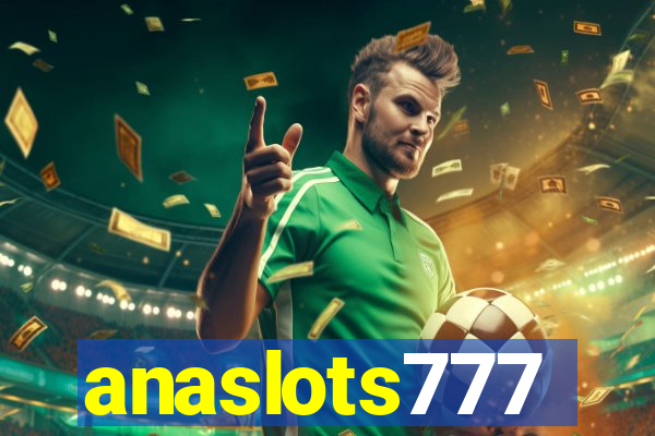 anaslots777