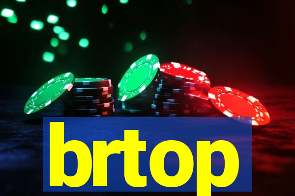 brtop