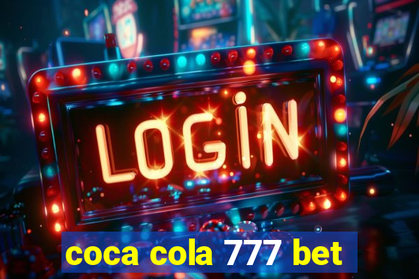 coca cola 777 bet