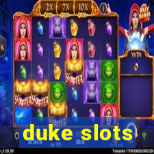 duke slots