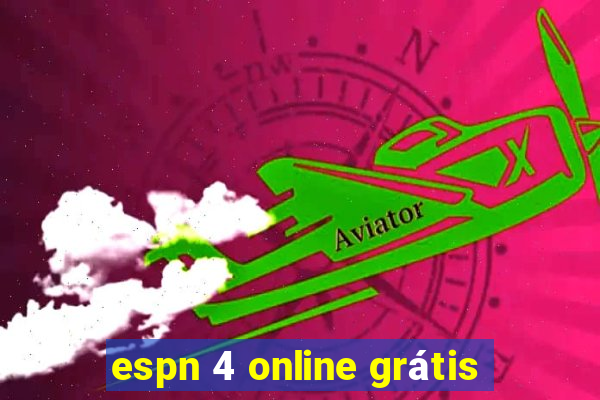 espn 4 online grátis