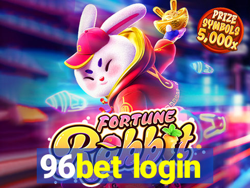 96bet login