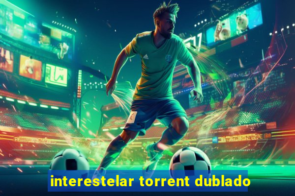 interestelar torrent dublado