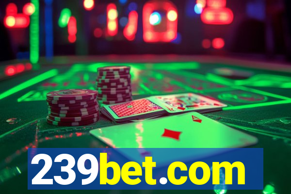 239bet.com