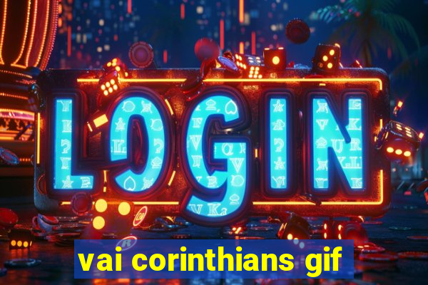 vai corinthians gif