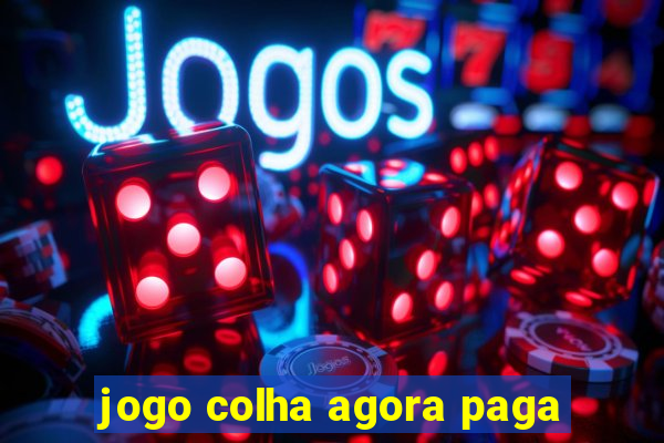 jogo colha agora paga