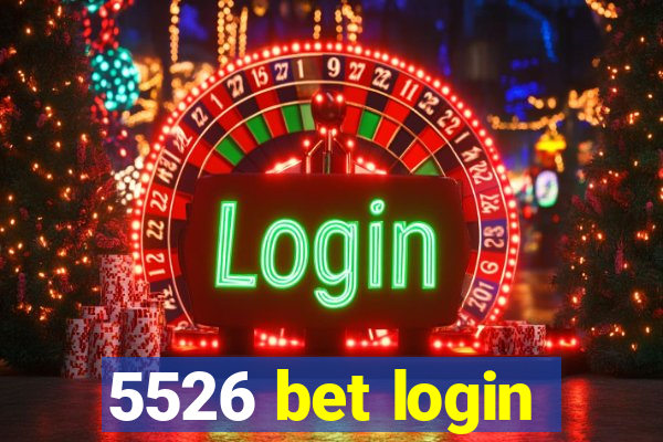 5526 bet login