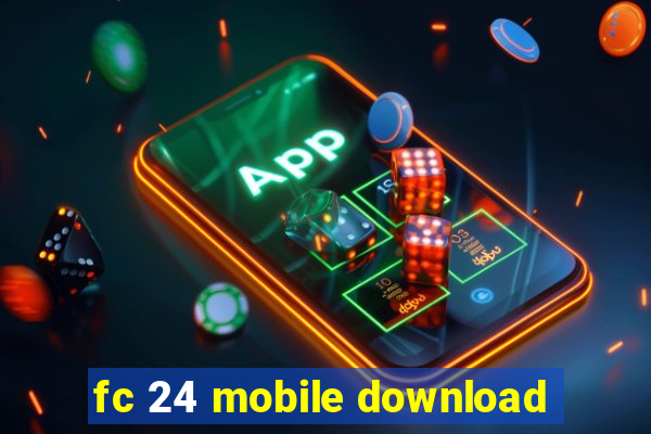 fc 24 mobile download