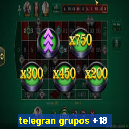 telegran grupos +18