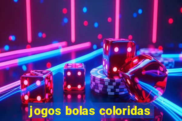 jogos bolas coloridas