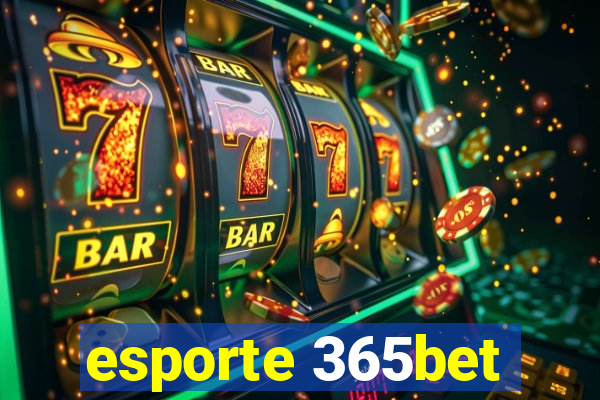 esporte 365bet