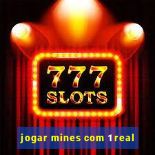 jogar mines com 1 real