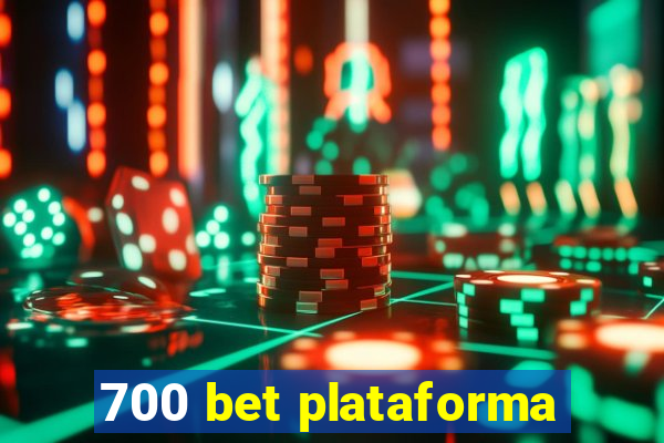 700 bet plataforma