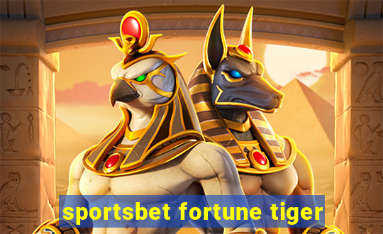 sportsbet fortune tiger