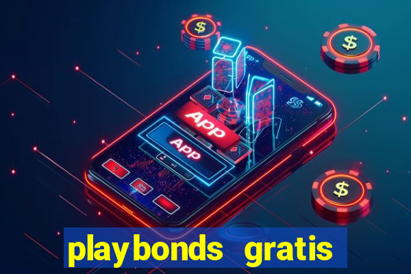 playbonds gratis jogar bingo silverball