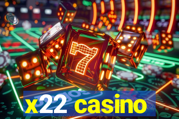 x22 casino