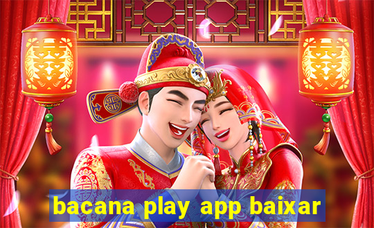 bacana play app baixar