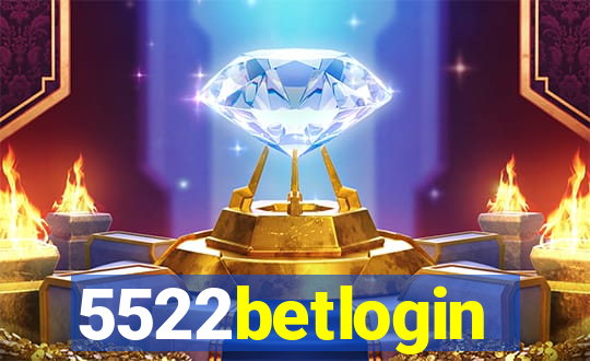 5522betlogin