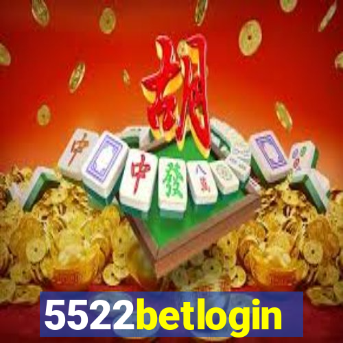 5522betlogin