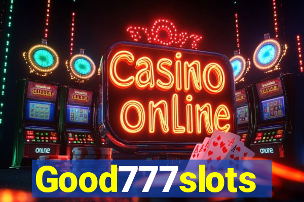 Good777slots