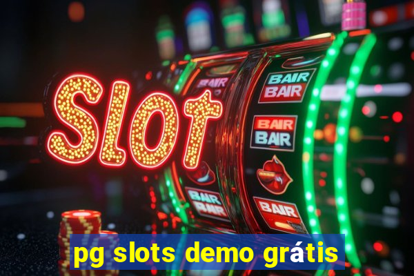 pg slots demo grátis