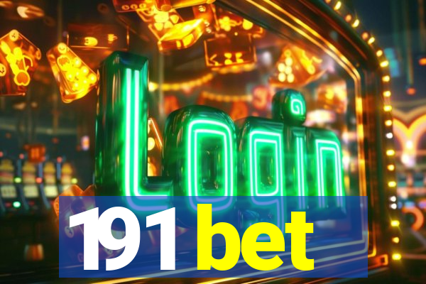 191 bet