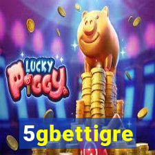 5gbettigre