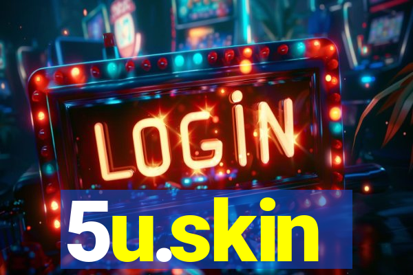 5u.skin