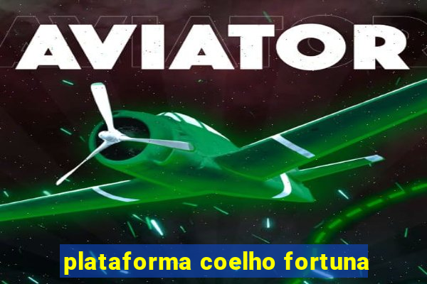 plataforma coelho fortuna