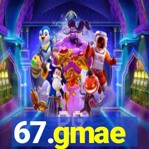 67.gmae