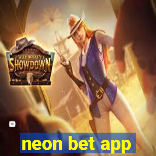 neon bet app