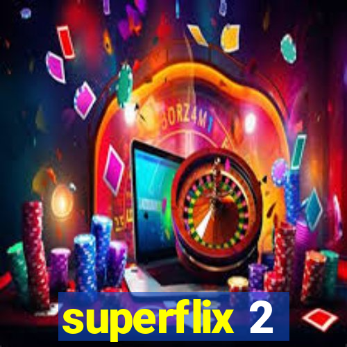 superflix 2