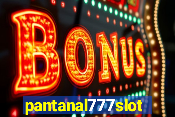 pantanal777slots.com