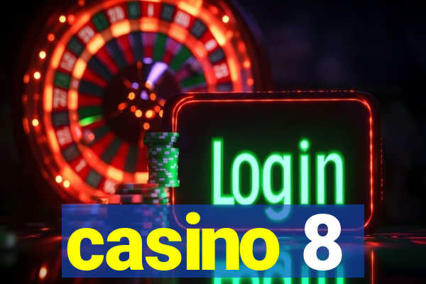 casino 8