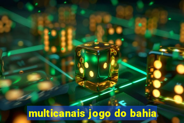 multicanais jogo do bahia