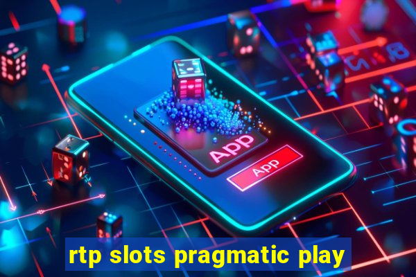 rtp slots pragmatic play