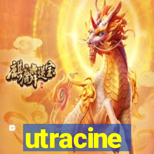 utracine