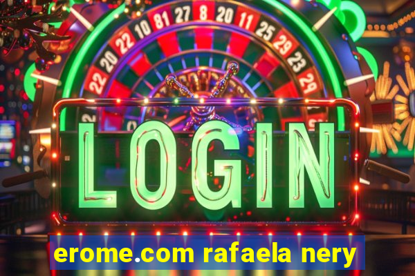 erome.com rafaela nery