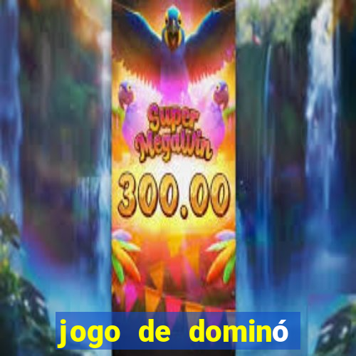 jogo de dominó que ganha dinheiro de verdade