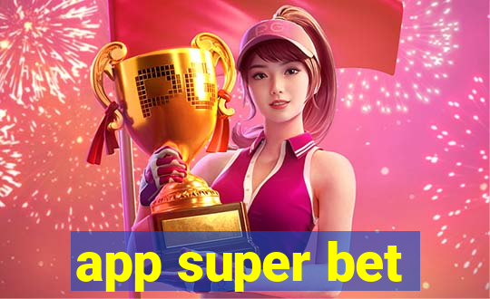 app super bet