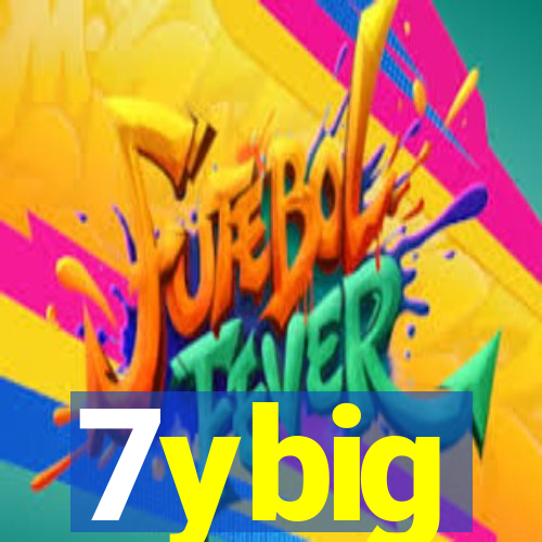 7ybig