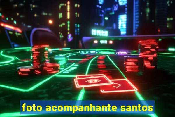 foto acompanhante santos