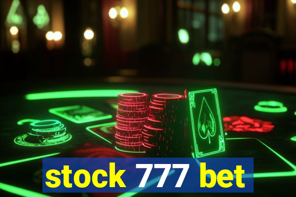 stock 777 bet