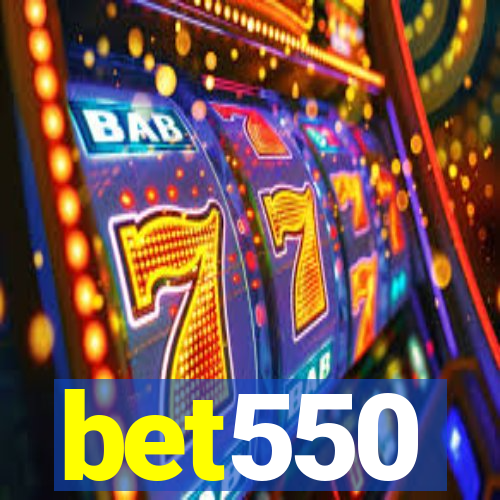 bet550