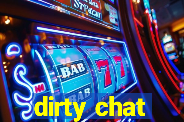 dirty chat