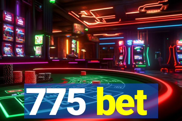 775 bet