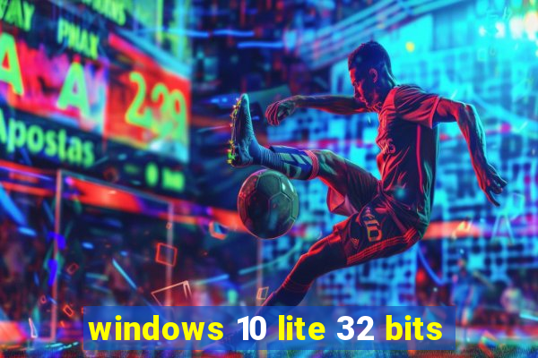 windows 10 lite 32 bits