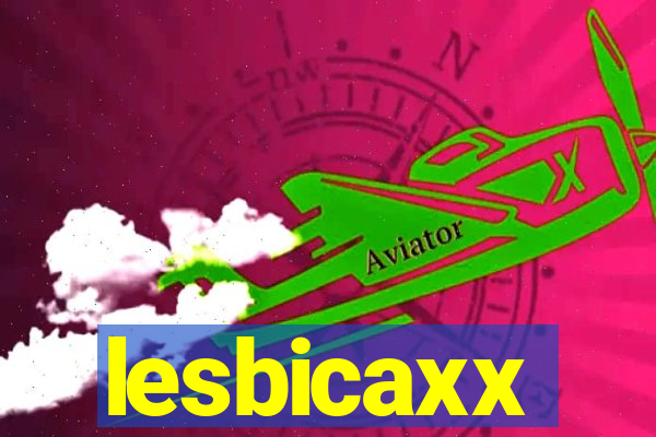 lesbicaxx