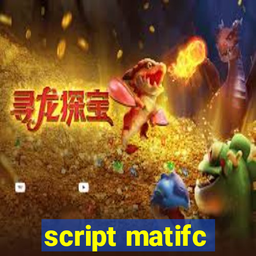 script matifc